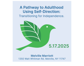 A Pathway To Adulthood Using Self-Direction: Transitioning For Independence 2025